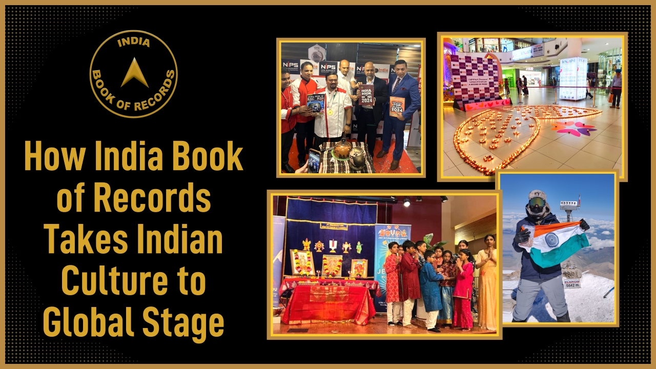 How India Book of Records Takes Indian Culture to Global Stage