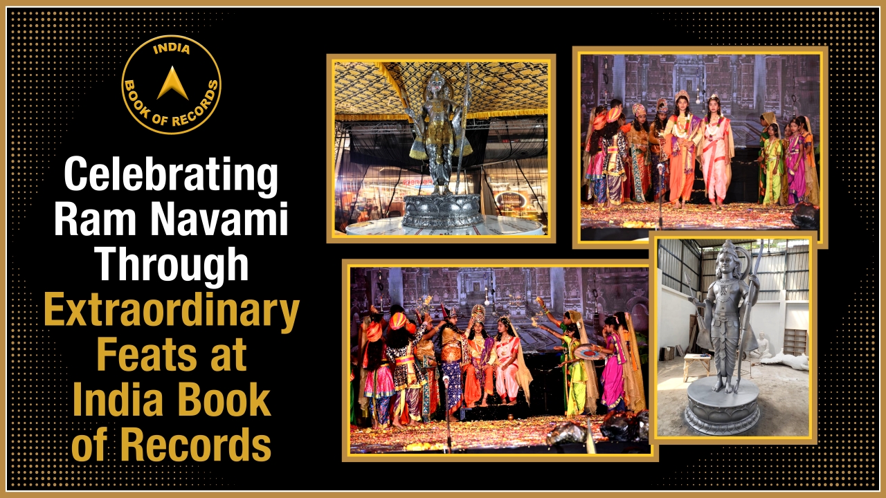 Celebrating Ram Navami Through Extraordinary Feats at India Book of Records