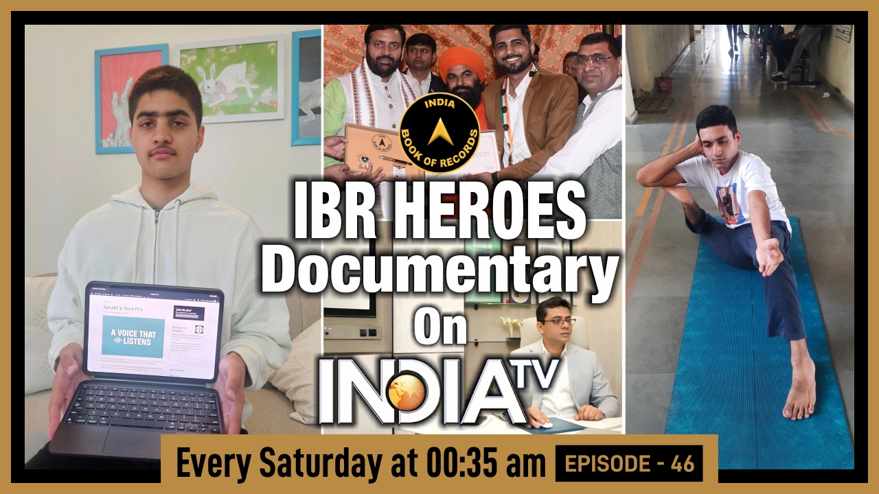 IBR Heroes Episode-46 on India TV: Young Innovators, Medical Milestones & Extraordinary Feats 2026