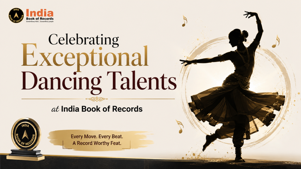 Celebrating Exceptional Dancing Talents at India Book of Records