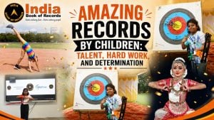 Amazing Records by Children Talent, Hard Work, and Determination.