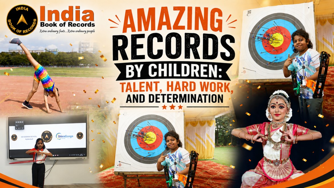 Amazing Records by Children: Talent, Hard Work, and Determination