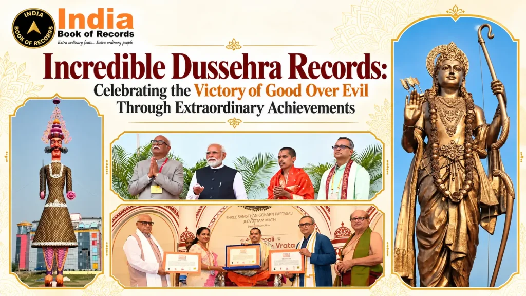 Incredible Dussehra Records Celebrating the Victory of Good Over Evil Through Extraordinary Achievements.