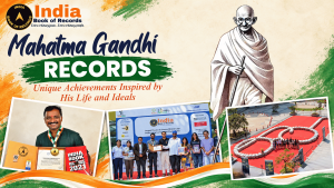 Mahatma Gandhi Records Unique Achievements Inspired by His Life and Ideals