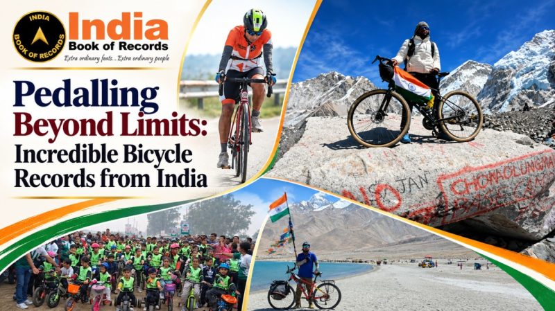 Pedalling Beyond Limits Incredible Bicycle Records from India